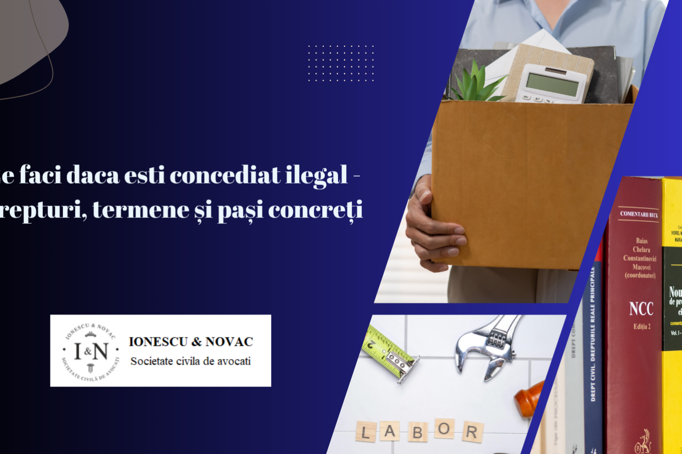 Ce faci daca esti concediat ilegal - drepturi, termene și pași concreți