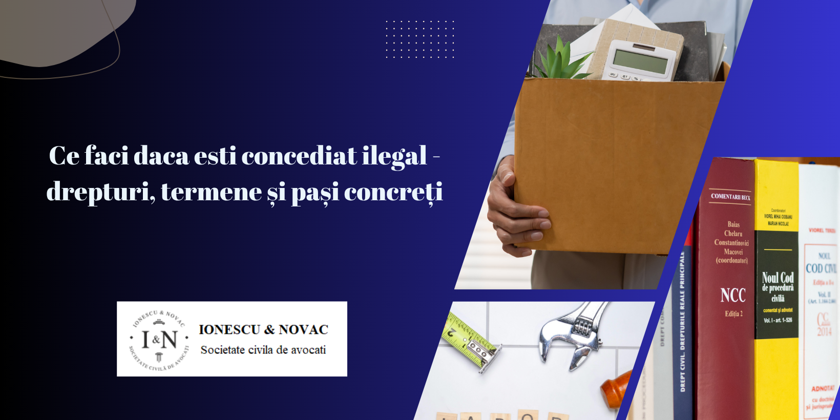 Ce faci daca esti concediat ilegal - drepturi, termene și pași concreți